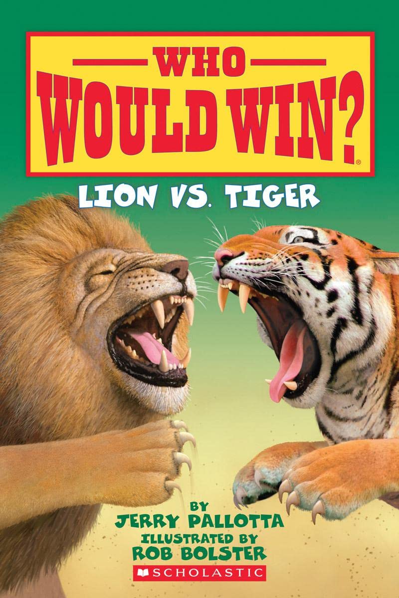 Who Would Win Lion vs. Tiger by Scholastic