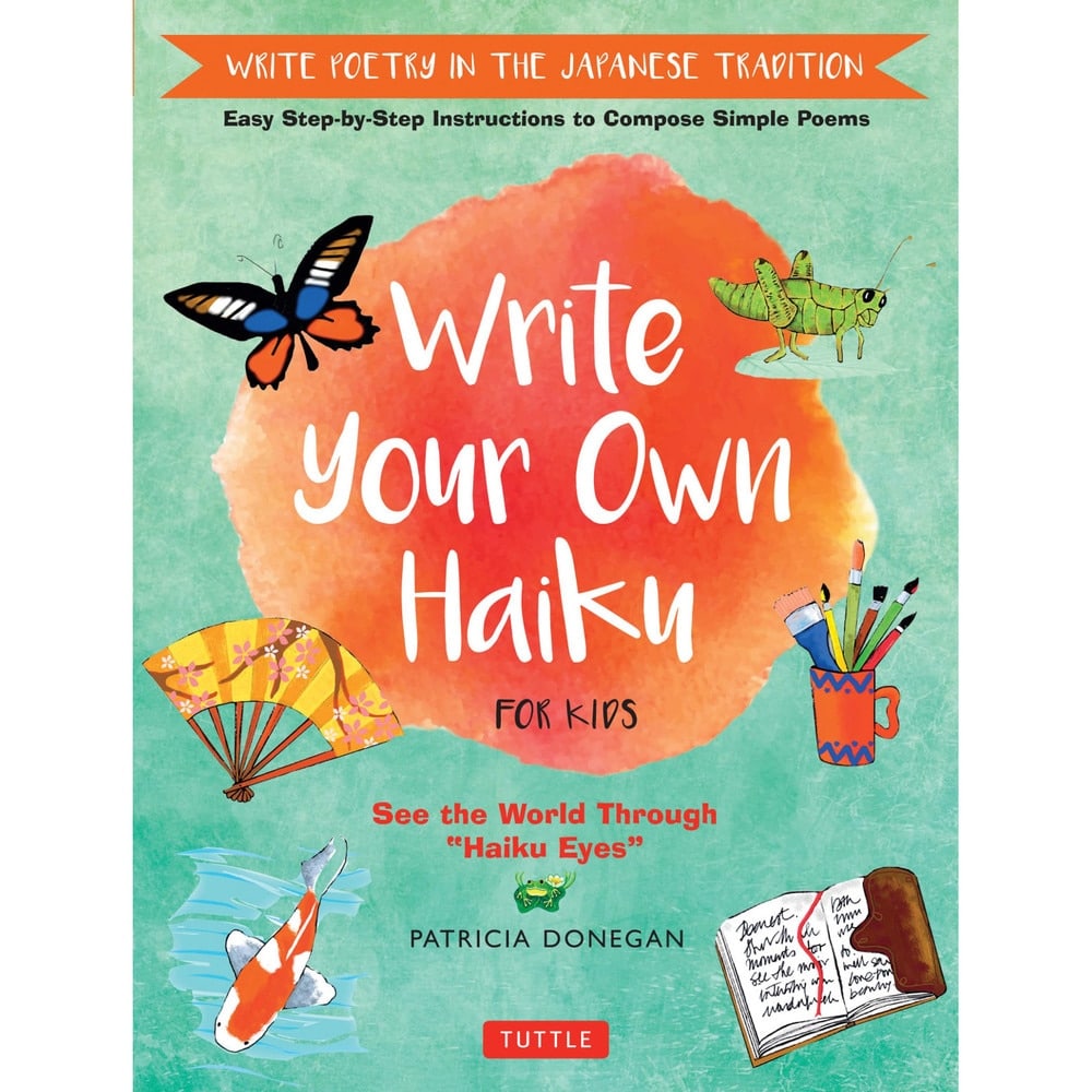Write Your Own Haiku for Kids by Tuttle