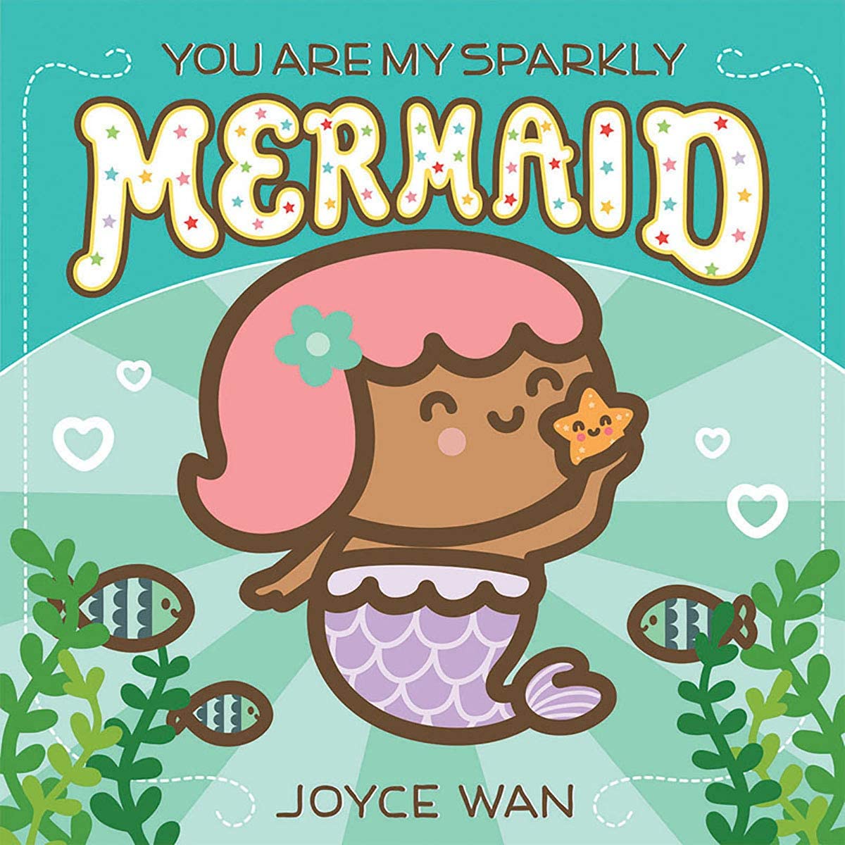 You Are My Sparkly Mermaid by Scholastic