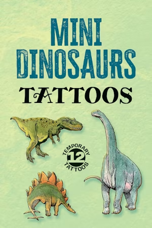 Mini Dinosaurs Tattoos by Dover Publications
