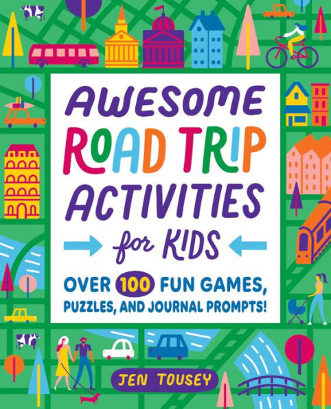 Awesome Road Trip Activities for Kids by Sourcebooks