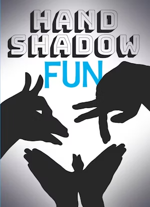 Hand Shadow Fun by Dover Publications