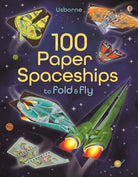 100 Paper Spaceships to Fold and Fly by Usbourne