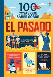 100 cosas que saber sobre el pasado 100 Things to Know About History by Usborne
