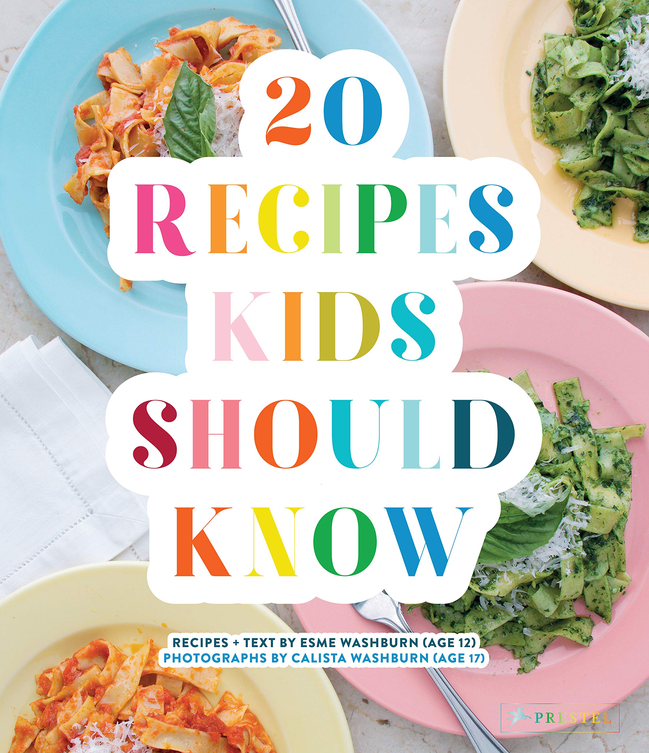 20 Recipes Kids Should Know by Penguin Random House