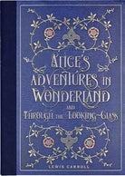Alice's Adventures in Wonderland and Through the Looking Glass (Masterpiece Library Edition) by Peter Pauper Press