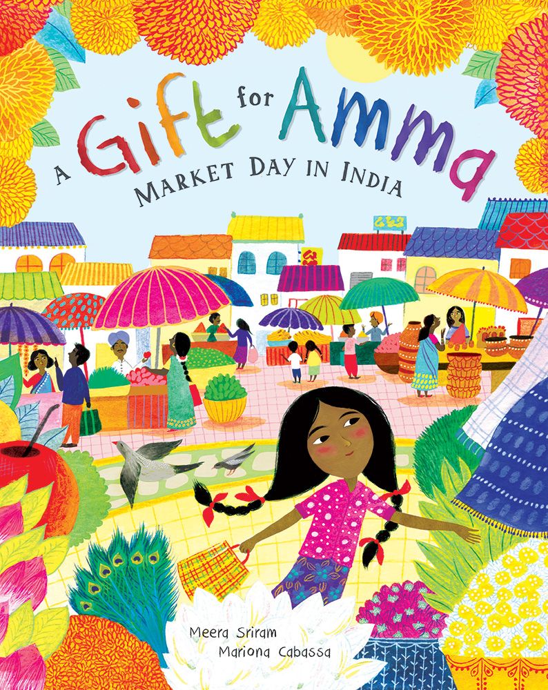 A Gift for Amma Market Day in India by Barefoot Books