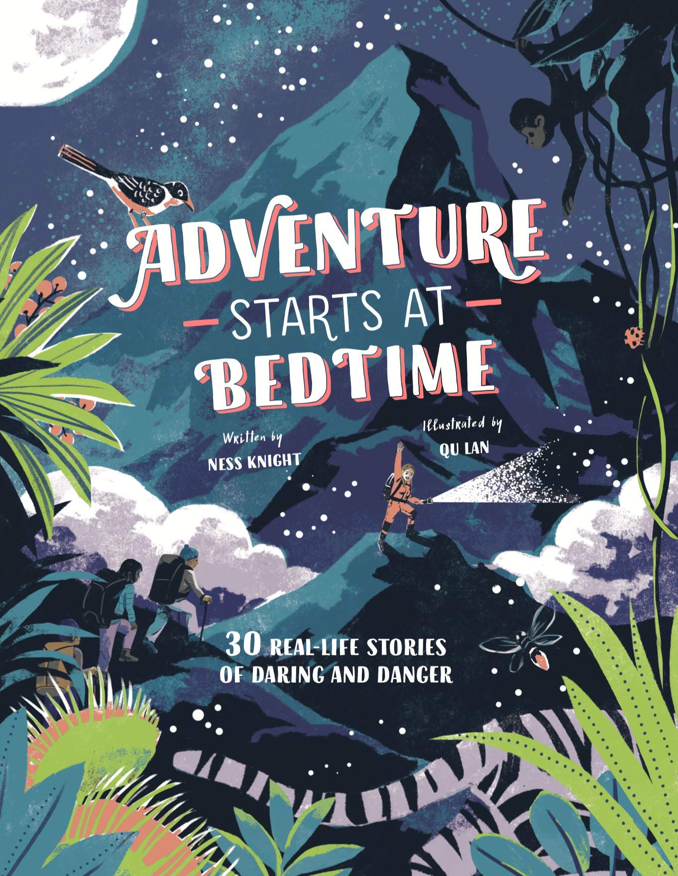 Adventure Starts at Bedtime 30 Real Life Stories of Daring and Danger by Chronicle Books