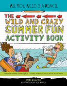 All You Need Is a Pencil: The Wild and Crazy Summer Fun Activity Book-by-Penguin Random House
