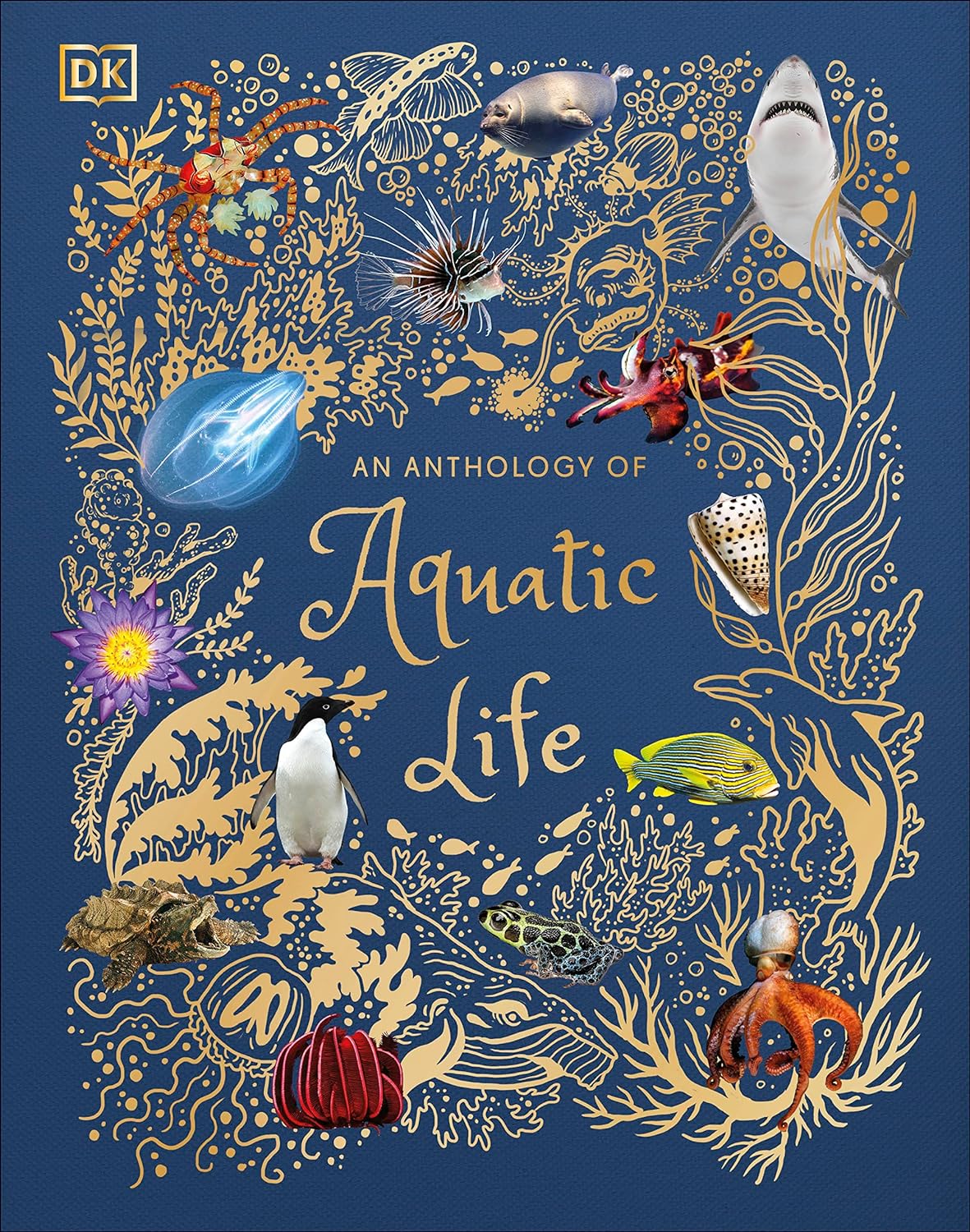 An Anthology of Aquatic Life-by-DK Publishing