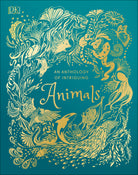 An Anthology of Intriguing Animals (DK Children's Anthologies)-by-Dorling Kindersley