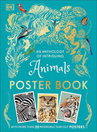 An Anthology of Intriguing Animals Poster Book: With More Than 30 Reversible Tear-Out Posters-by-Dorling Kindersley