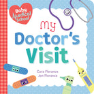 Baby Medical School My Doctors Visit A Doctor Book for Kids by Sourcebooks