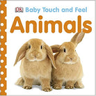 Baby Touch and Feel Animals by DK Publishing