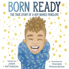 Born Ready The True Story of a Boy Named Penelope by Random House