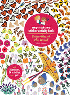 Butterflies of the World My Nature Sticker Activity Book by Princeton Architectural Press