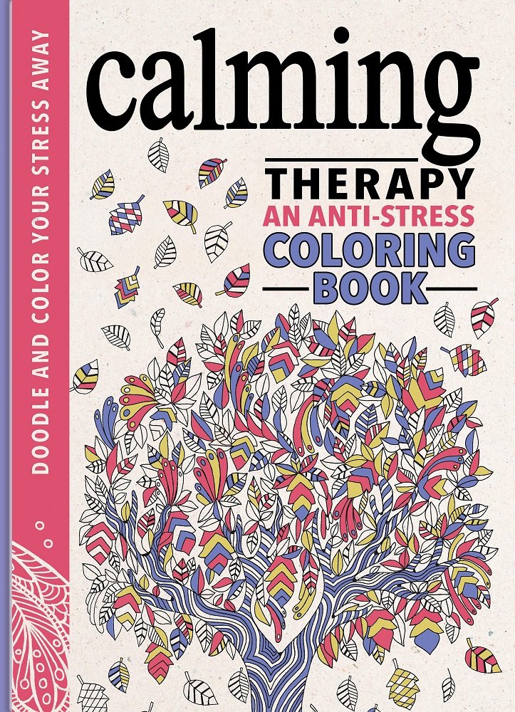 Calming Therapy An Anti Stress Coloring Book by Running Press