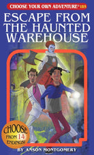 Choose Your Own Adventure Escape From The Haunted Warehouse by Choose Your Own Adventure