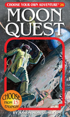 Choose Your Own Adventure Moon Quest by Choose Your Own Adventure