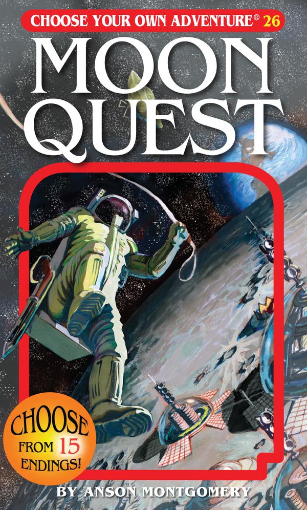Choose Your Own Adventure Moon Quest by Choose Your Own Adventure
