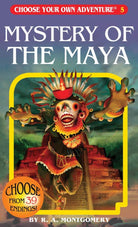 Choose Your Own Adventure Mystery Of The Maya by Choose Your Own Adventure