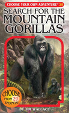 Choose Your Own Adventure Search For The Mountain Gorillas by Choose Your Own Adventure