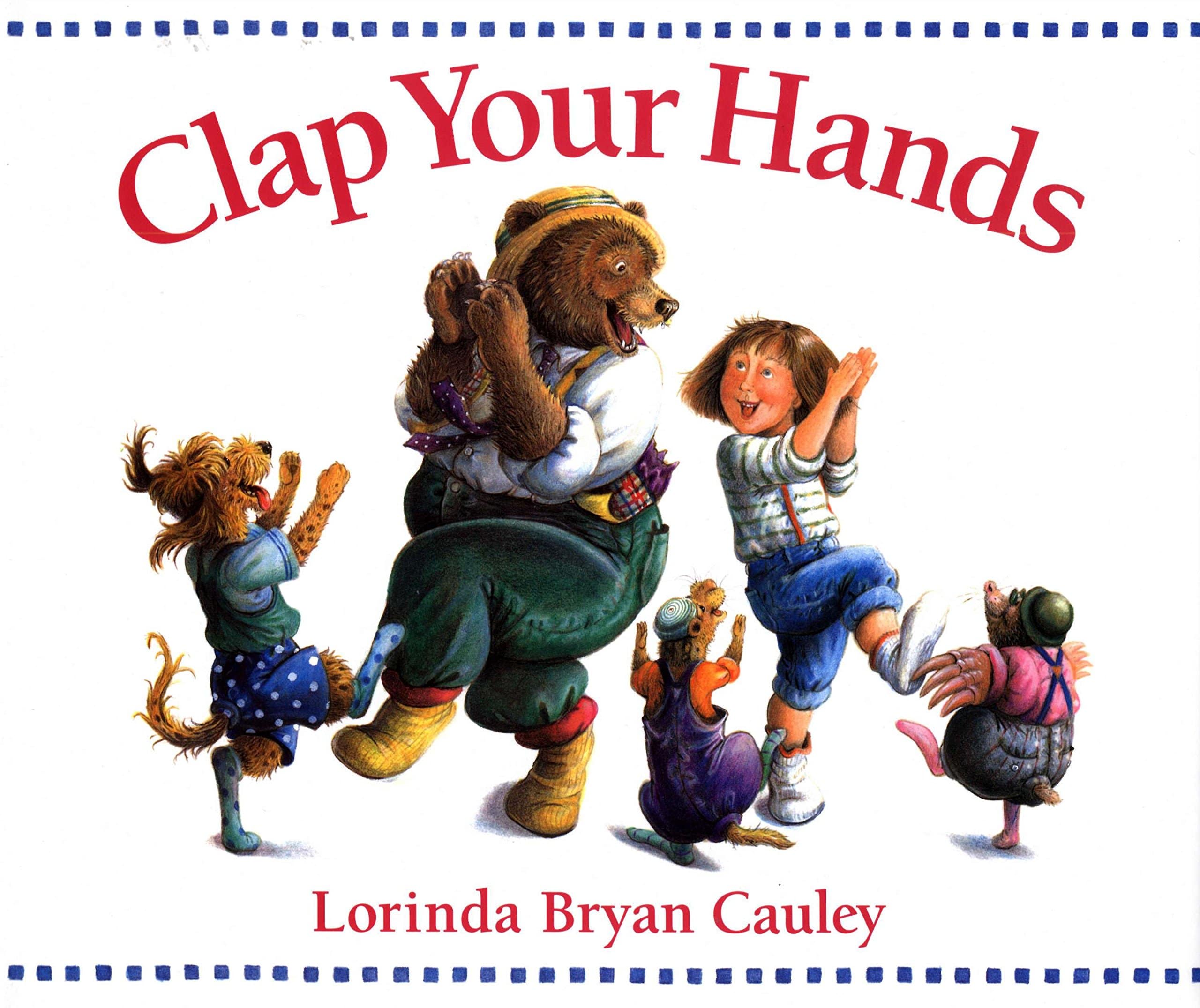 Clap Your Hands by G.P. Putnams Sons Books for Young Readers