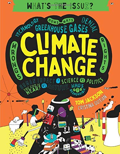 Climate Change Whats the Issue by Quarto Publishing