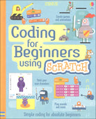Coding for Beginners Using Scratch by Usborne