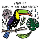 Color Me Whos in the Rain Forest by Wee Gallery