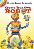 Create Your Own Robot Sticker Activity Book by Dover Publications