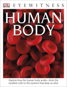 DK Eyewitness Books Human Body by Dorling Kindersley