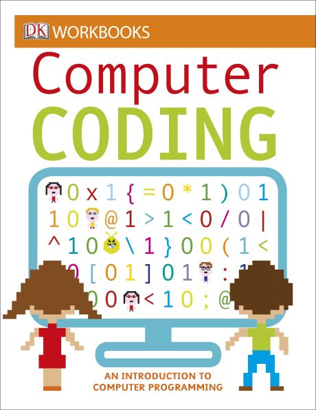 DK Workbooks Computer Coding by Dorling Kindersley