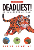 Deadliest 20 Dangerous Animals Extreme Animals by Houghton Mifflin