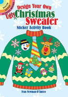 Design Your Own "Ugly" Christmas Sweater-by-Dover Publications