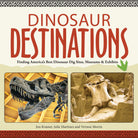 Dinosaur Destinations by Adventure Keen