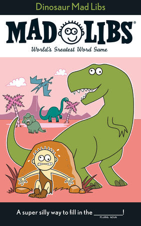 Dinosaur Mad Libs by Penguin Random House