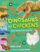 Dinosaurs to Chickens: How Evolution Works-by-Workman Publishing