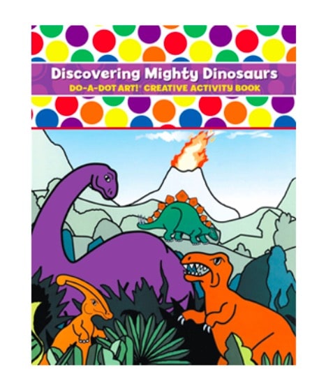 Do A Dot Art Activity Book Discovering Mighty Dinosaurs by Do A Dot