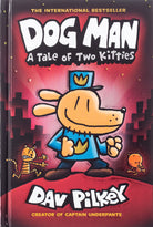 Dog Man A Tale of Two Kitties A Graphic Novel Dog Man 3 by Scholastic