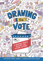 Drawing the Vote: A Graphic Novel History for Future Voters-by-Harry Abrams