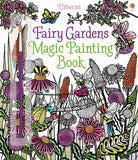Fairy Gardens Magic Painting Book by Usborne