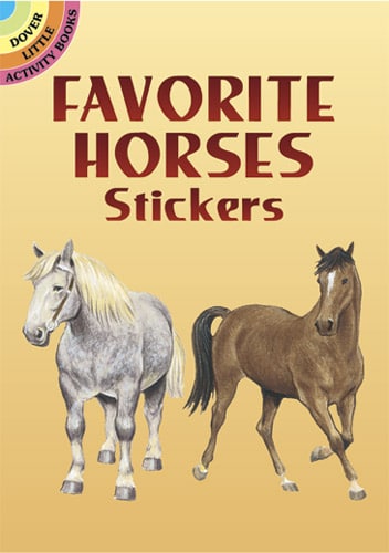 Favorite Horses Stickers by Dover Publications