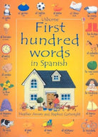 First Hundred Words in Spanish by Usborne