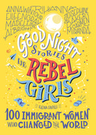 Good Night Stories for Rebel Girls 100 Immigrant Women Who Changed The World by Simon Schuster