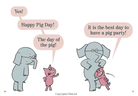 Happy Pig Day An Elephant and Piggie Book by Little Brown 1