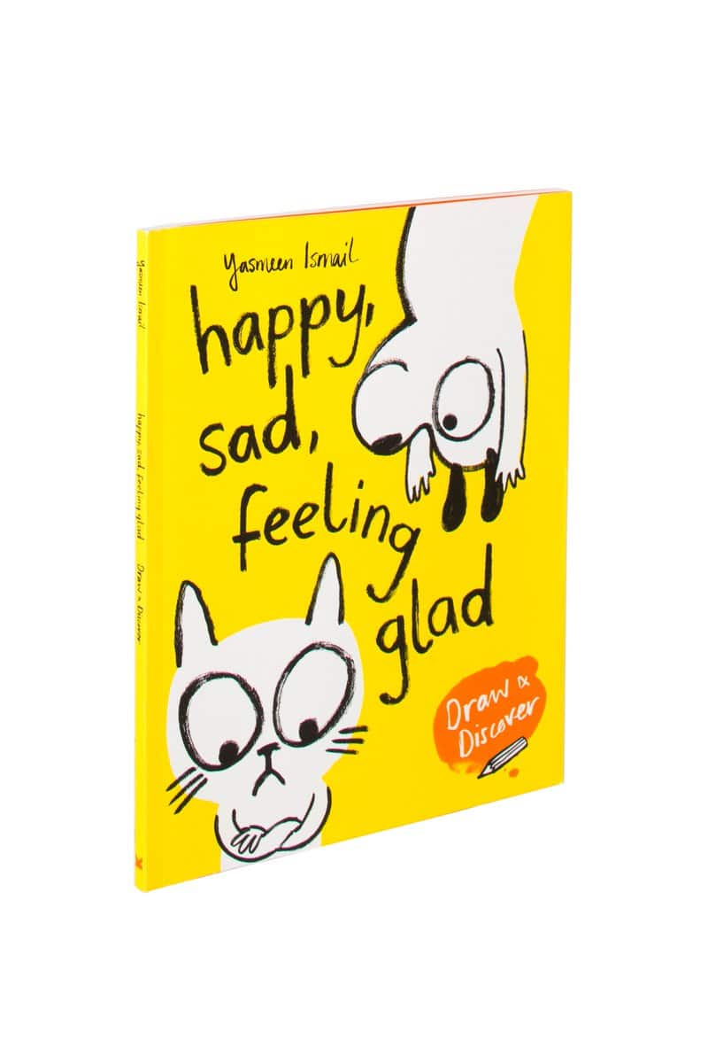 Happy Sad Feeling Glad Draw Discover by Laurence King Publishg