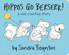 Hippos Go Berserk by Little Simon