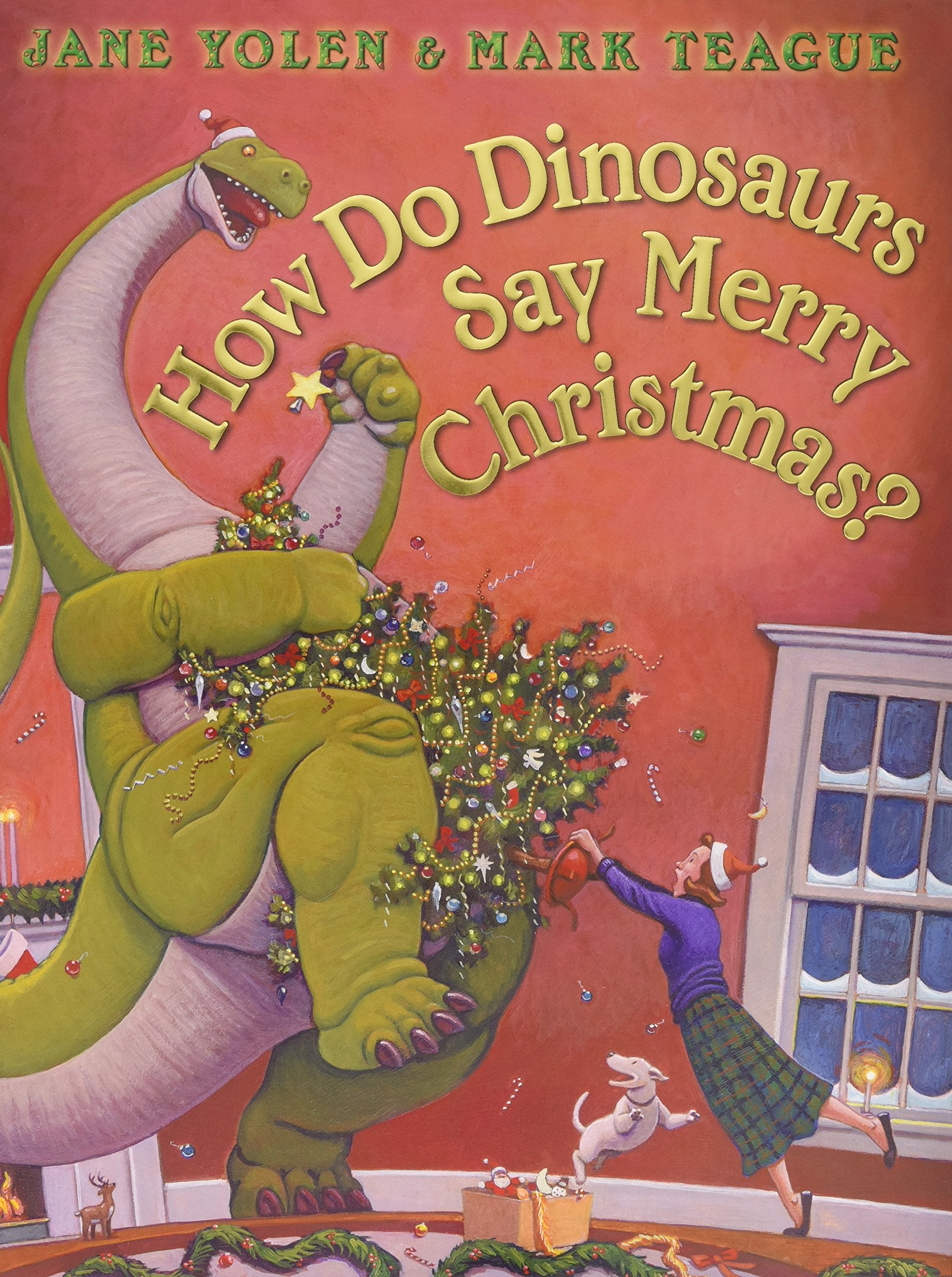 How Do Dinosaurs Say Merry Christmas by Scholastic