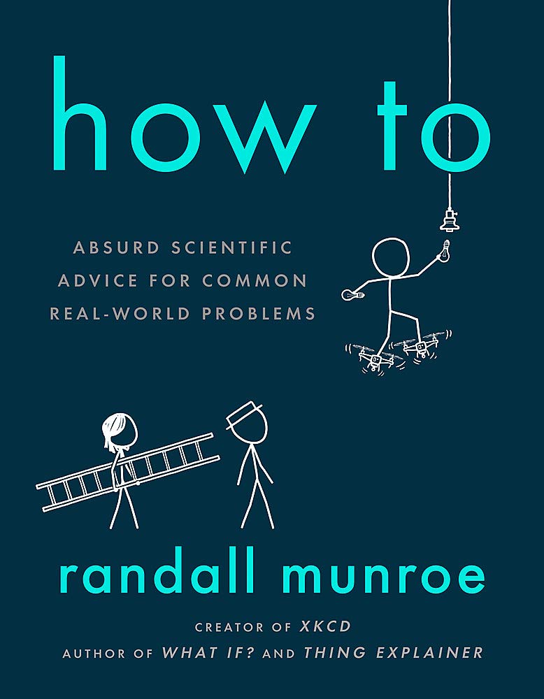 How To Absurd Scientific Advice for Common Real World Problems by Houghton Mifflin